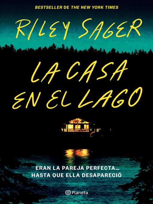 Title details for La casa en el lago by Riley Sager - Available